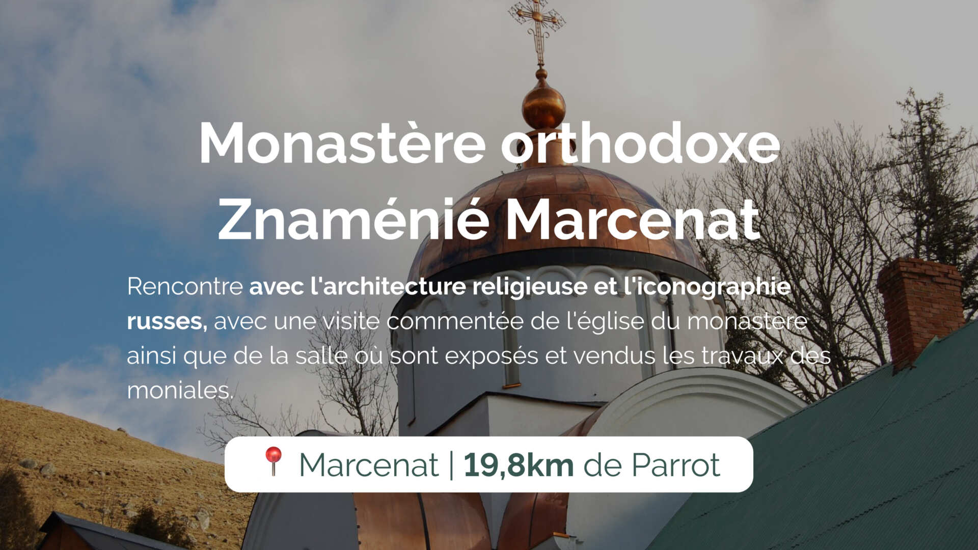 Monastère orthodoxe de la mère de Dieu Znaménié Marcenat